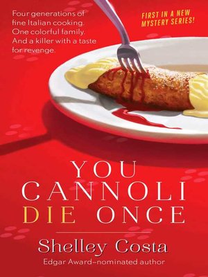cover image of You Cannoli Die Once